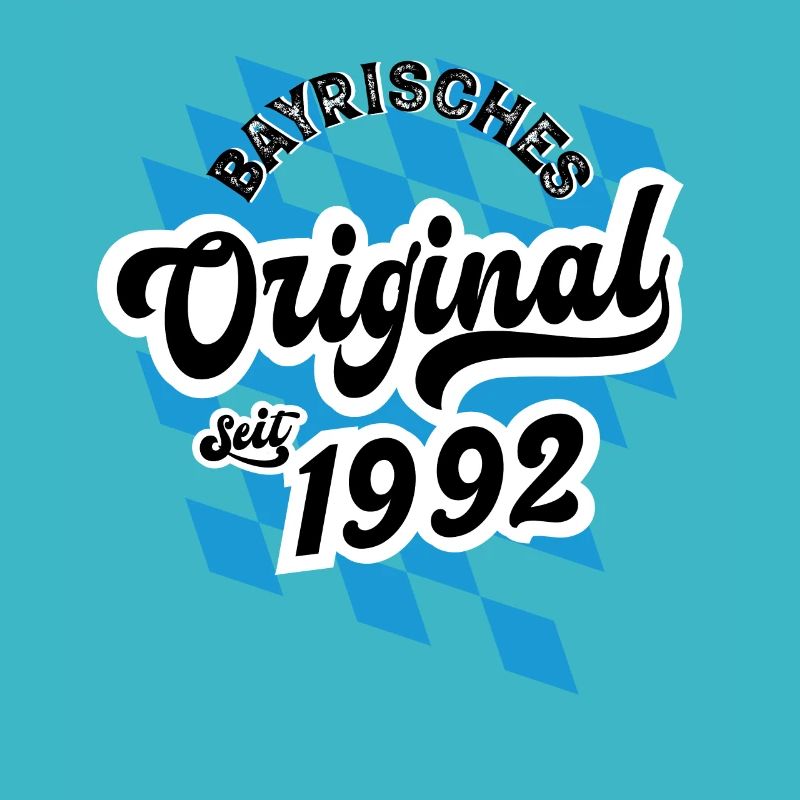 Bayrisches Original seit 1992 Geburtstag