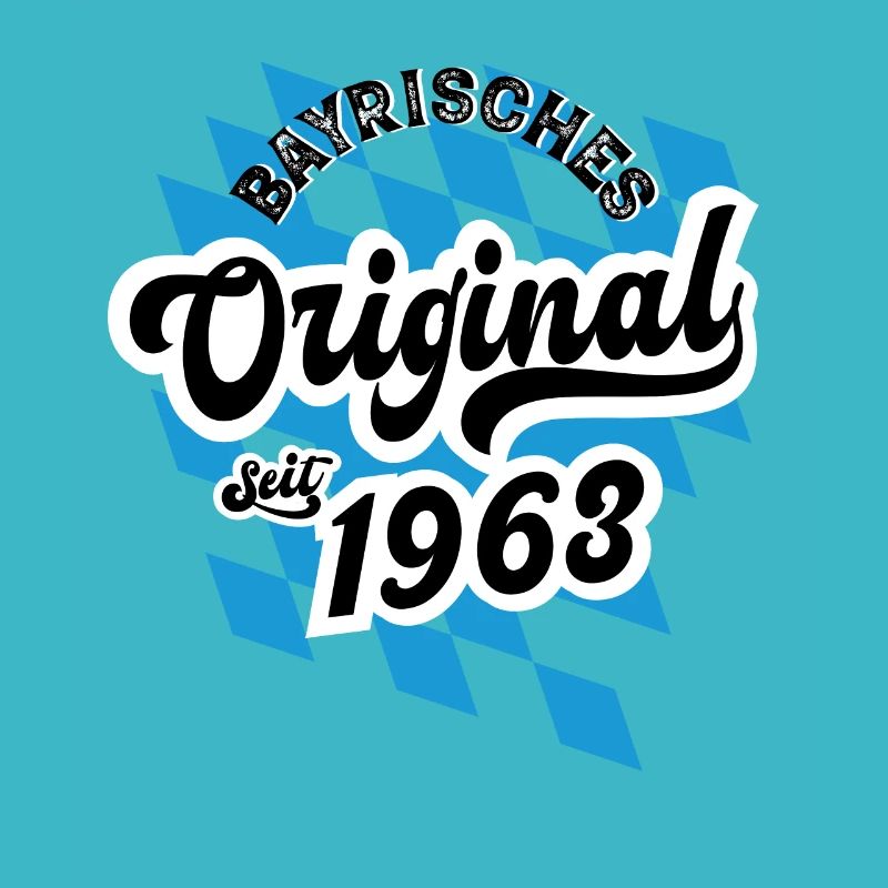 Bayrisches Original seit 1963 Geburtstag