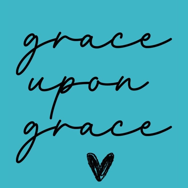 grace upon grace