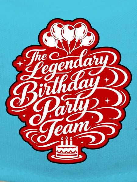 Birthday Party Team Saying