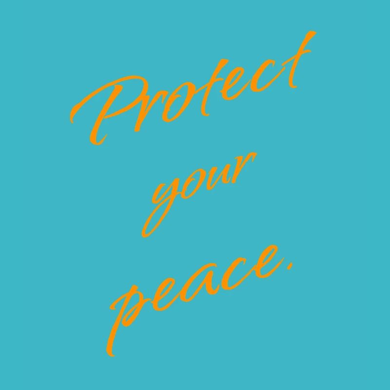 Protect Your Peace – Keep Moving Forward