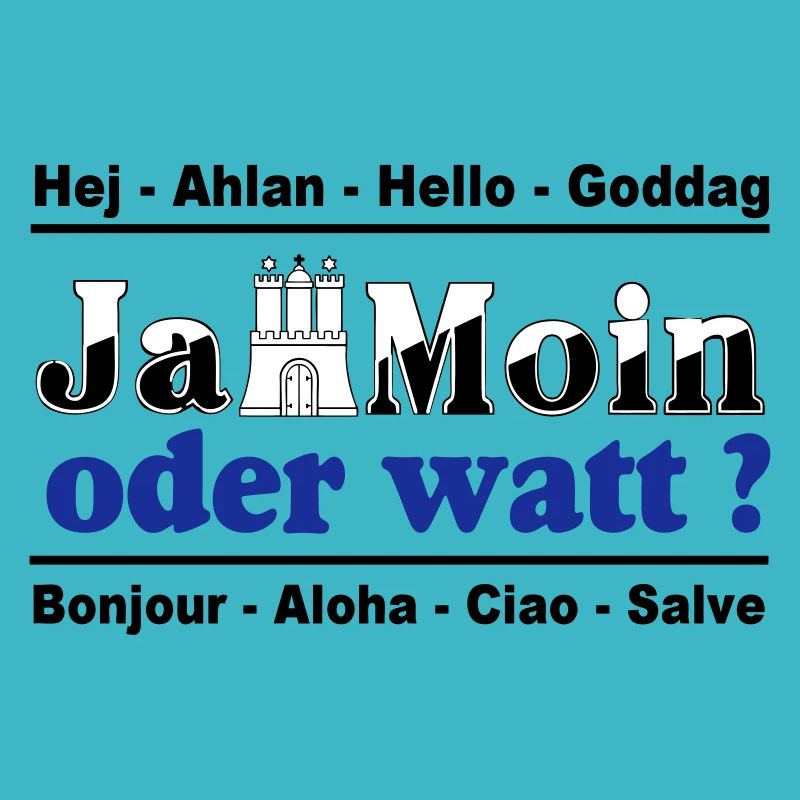 Hamburg , Tradition , Ja Moin oder watt (25)