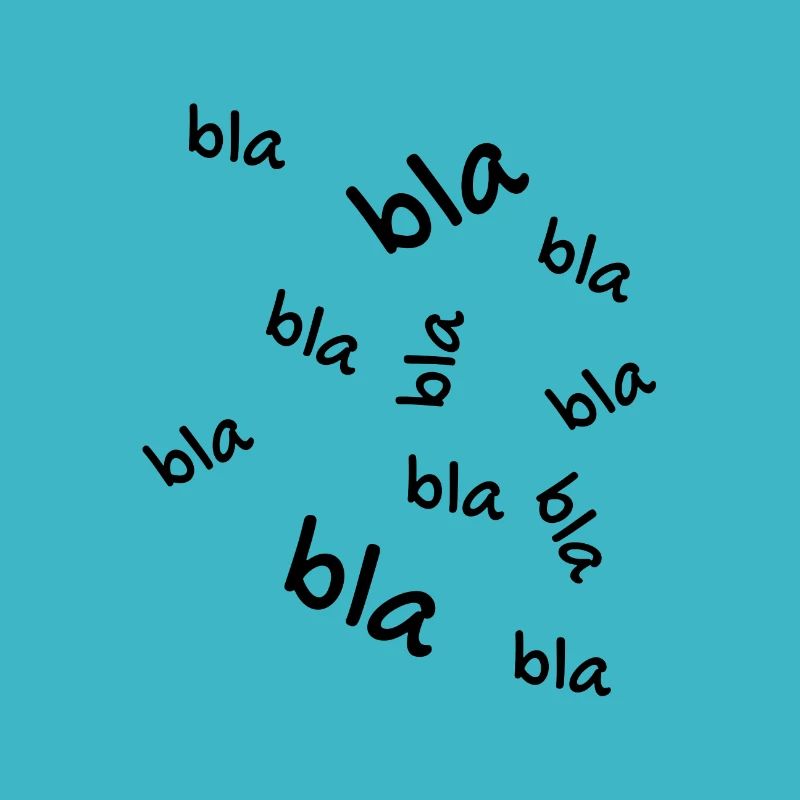 Bla bla bla
