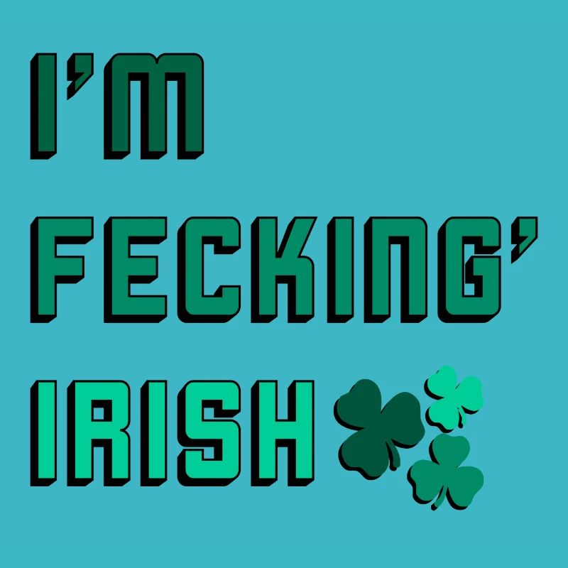Je suis Fecking' Irish