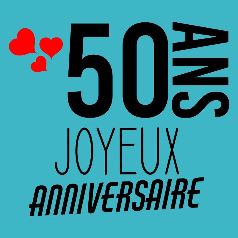 Joyeux anniversaire 50 ans