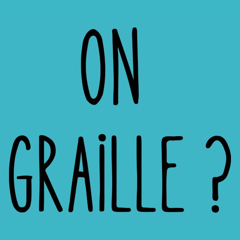 on graille