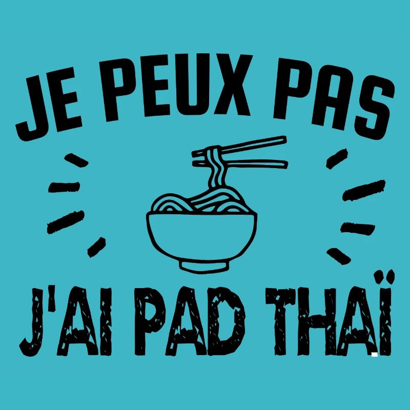 je peux pas j'ai pad thaï