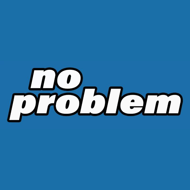 no problem
