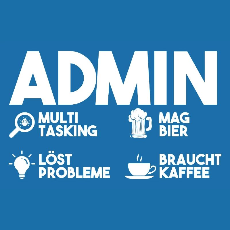 Administrator Informatik Kaffee Bier Admin