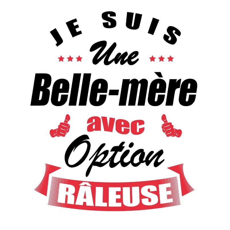 BELLE-MÈRE AVEC OPTION RÂLEUSE