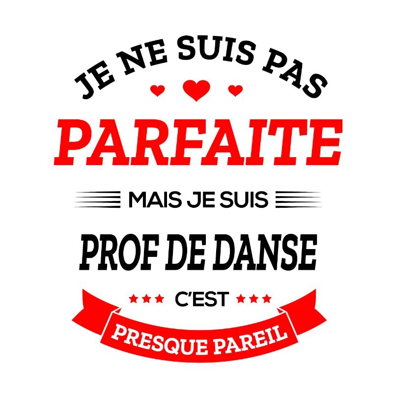 PROF DE DANSE PARFAITE