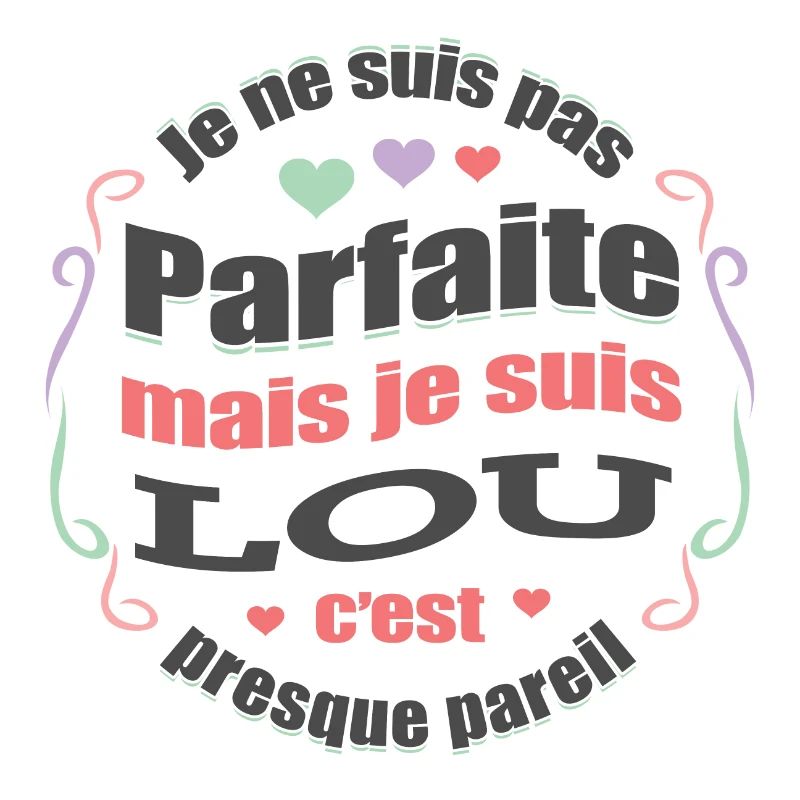 LOU PARFAITE - PRENOM LOU