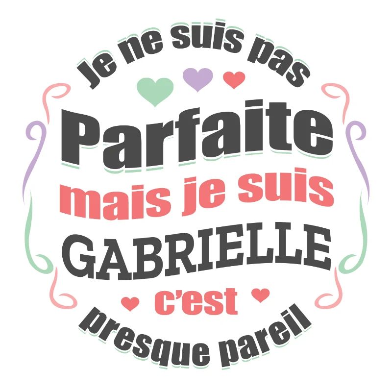 GABRIELLE PARFAITE - PRENOM GABRIELLE