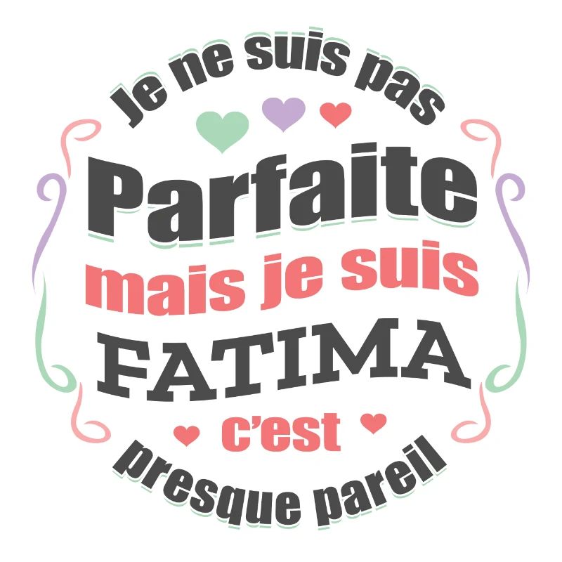 FATIMA PARFAITE - PRENOM FATIMA