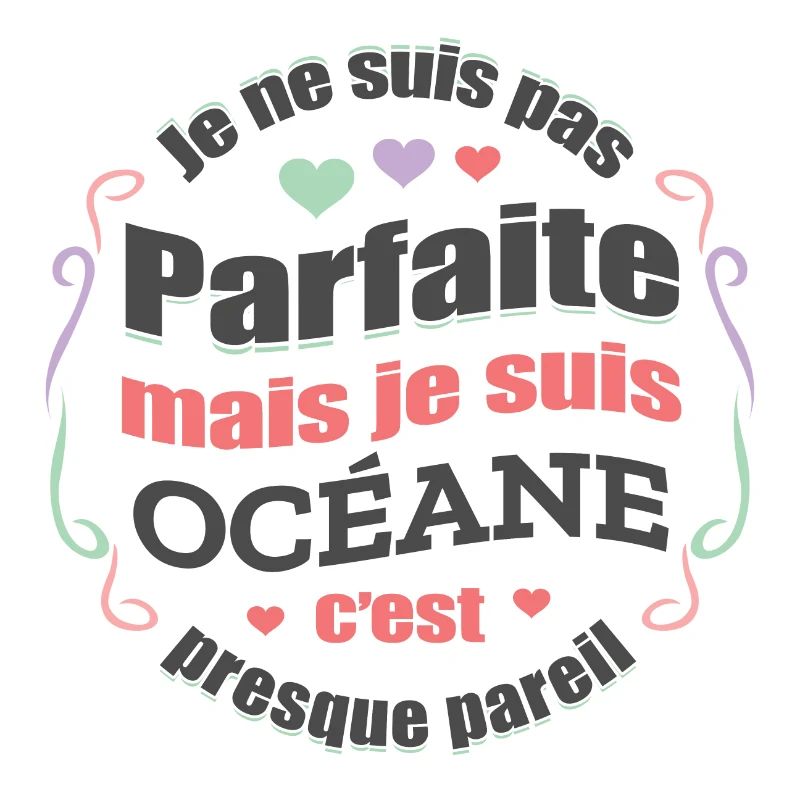 OCÉANE PARFAITE - PRENOM OCÉANE