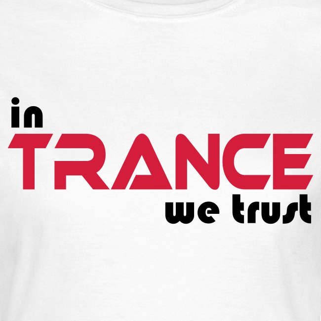 in_trance_we_trust