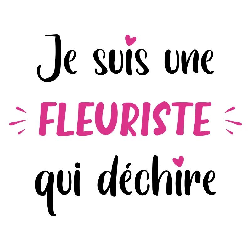 Je suis une fleuriste qui déchire