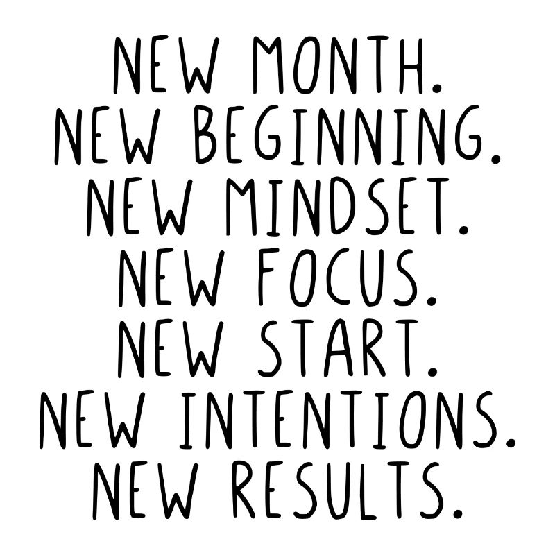 New month beginning mindset focus start