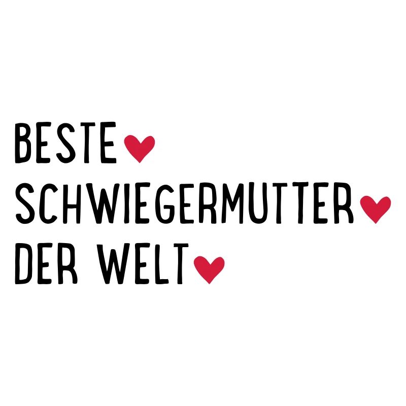 Beste Schwiegermutter der Welt