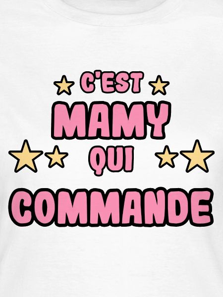 C'est mamy qui commande