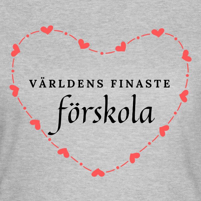 Världens finaste förskola