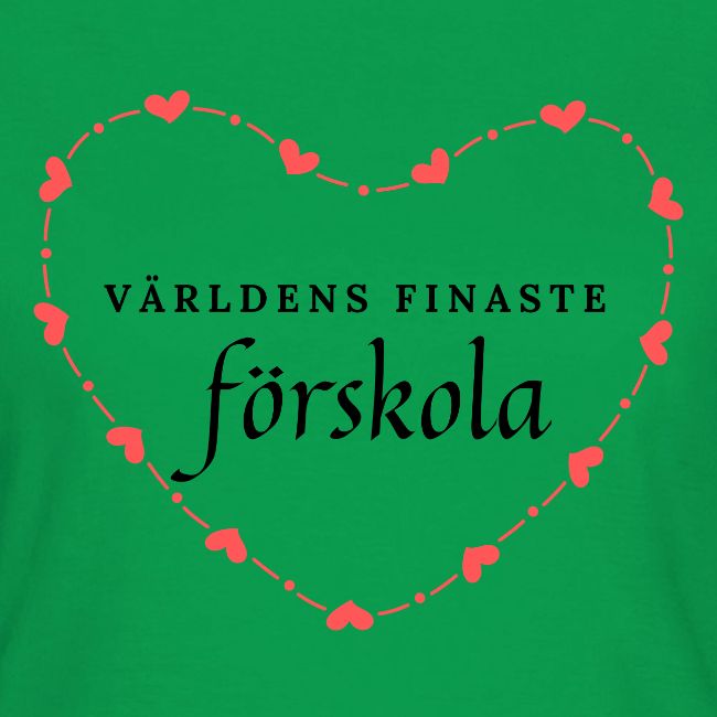 Världens finaste förskola