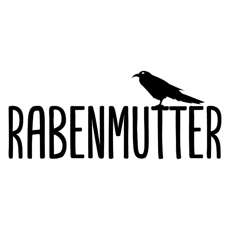 Rabenmutter Rabe Mutter Mama Mami