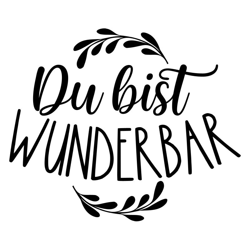 Du bist wunderbar