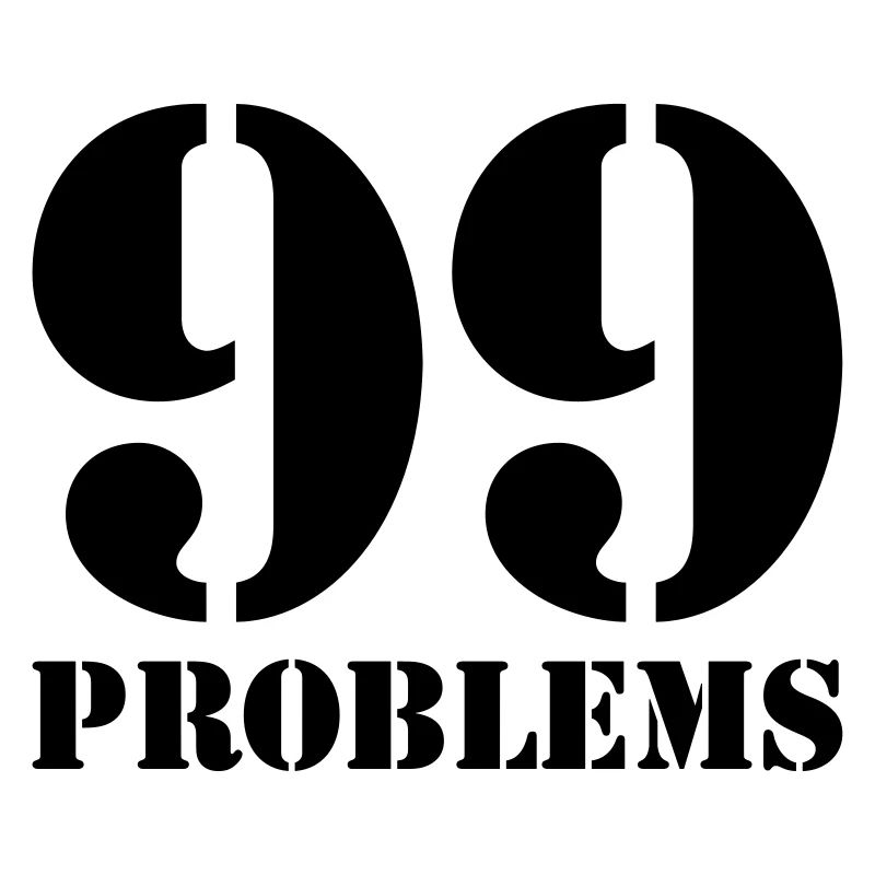 99 Problems