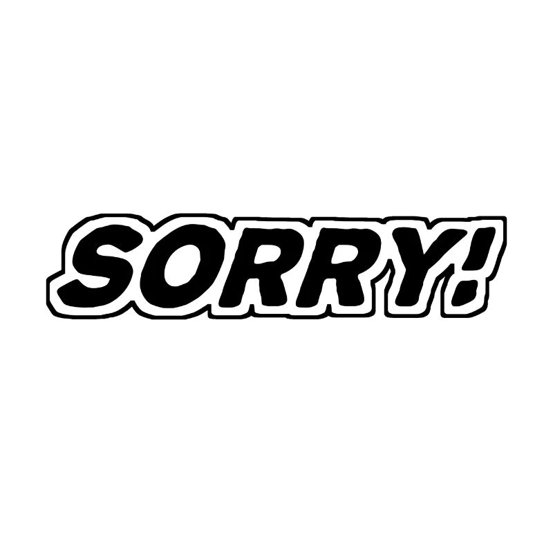 Sorry - sorry - apologize