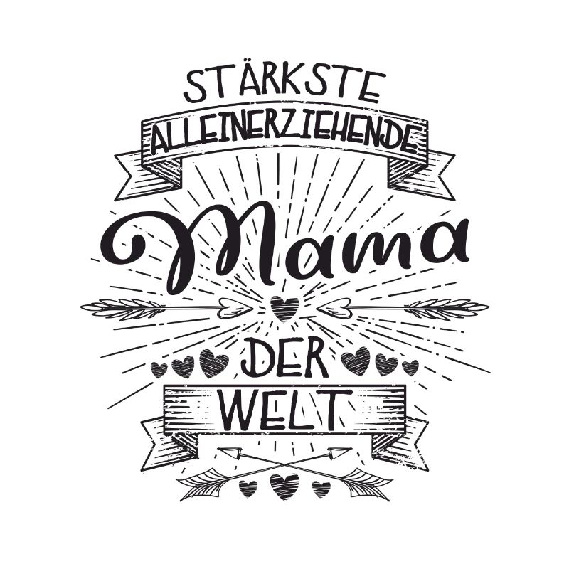 Alleinerziehende Mama Spruch Geschenk Geburtstag