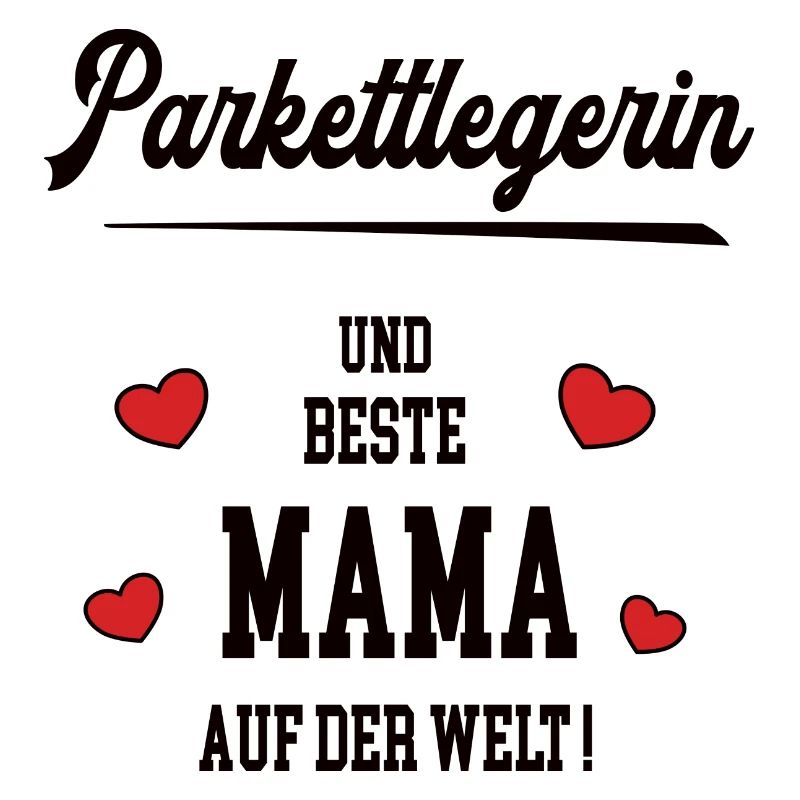 Beste Mama Parkettlegerin Muttertag Geburtstag Geb