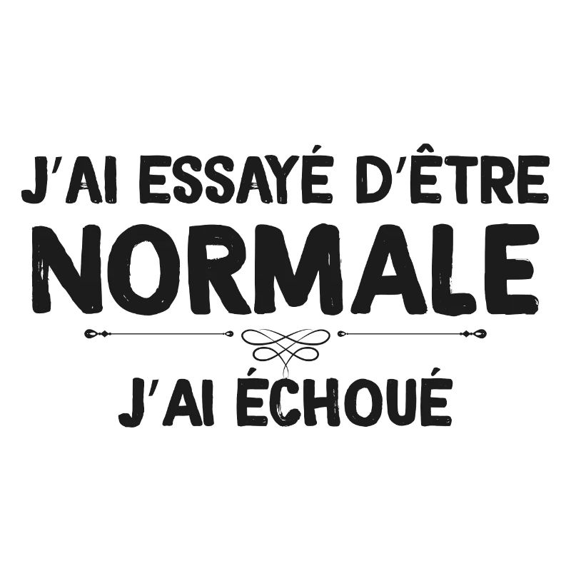 Humour Expression Etre normale
