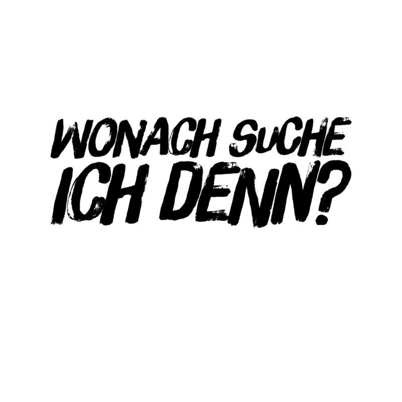 wonach suche ich?