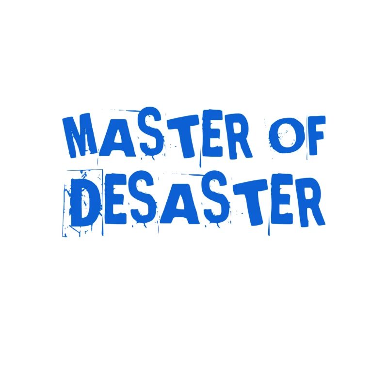Disaster is my thing