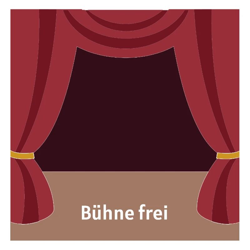 Bühne frei