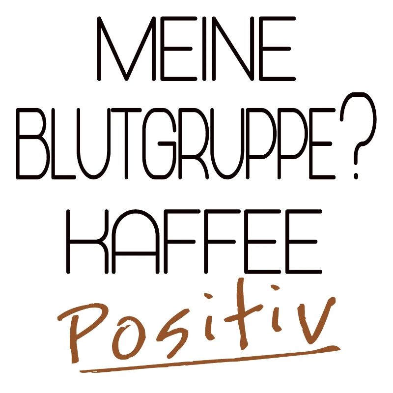 Blutgruppe Kaffee positiv