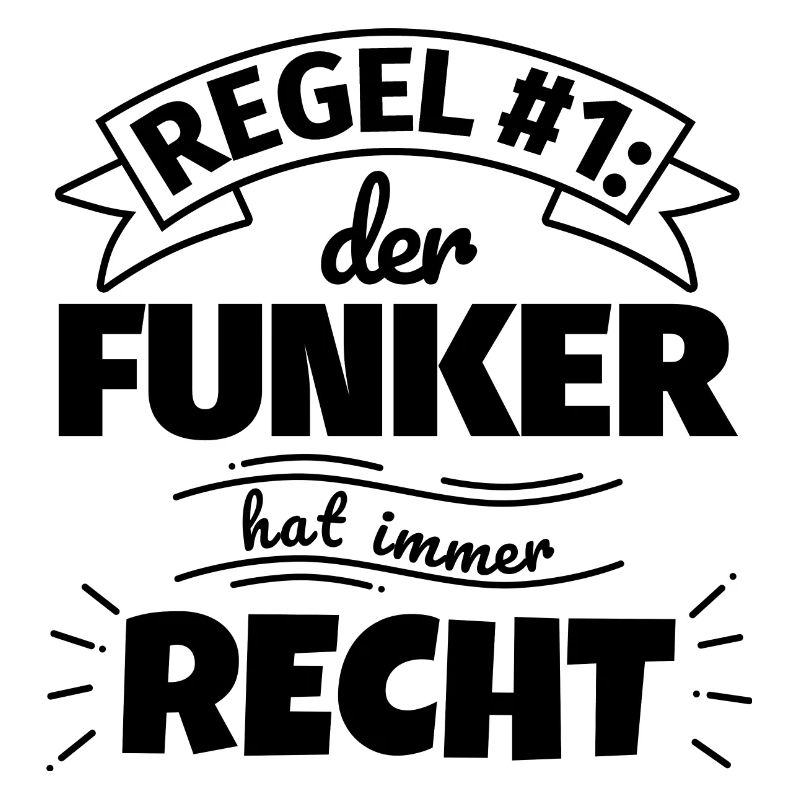 Funker Geschenke – Hat immer Recht