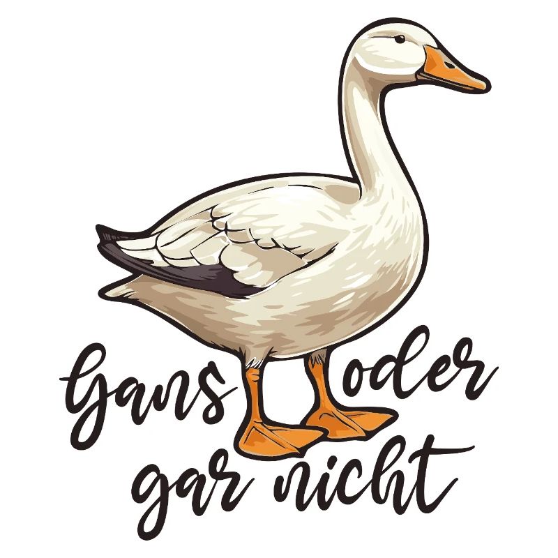 Gans oder gar nicht