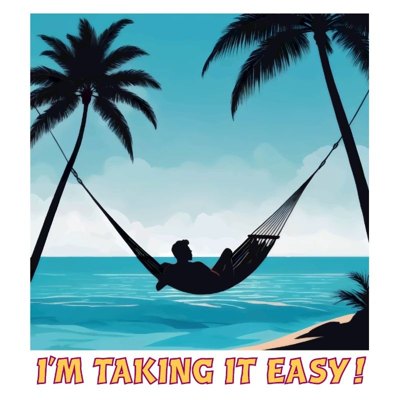 I'm Taking it Easy