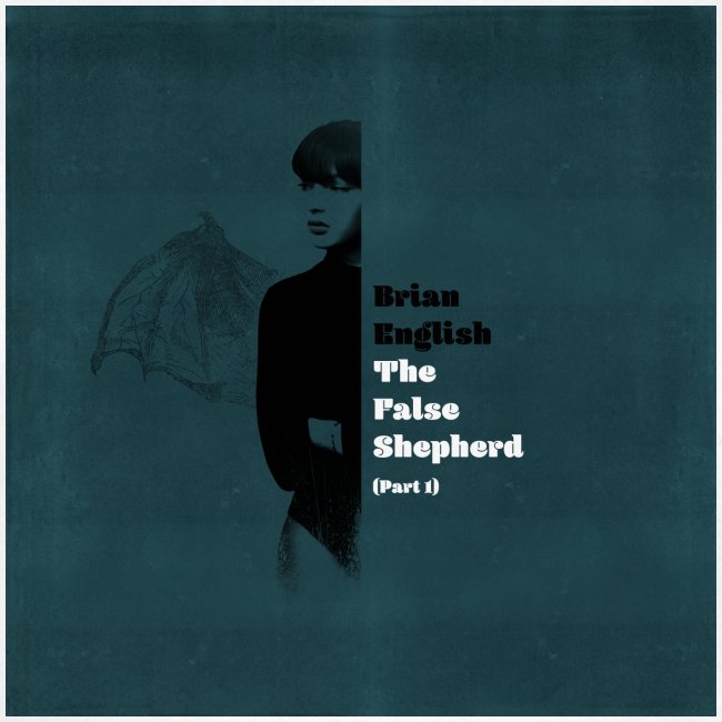 Brian English - The False Shepherd (Part 1)