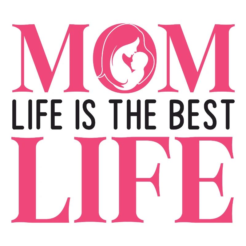 Das Leben der Mutter ist das beste Leben