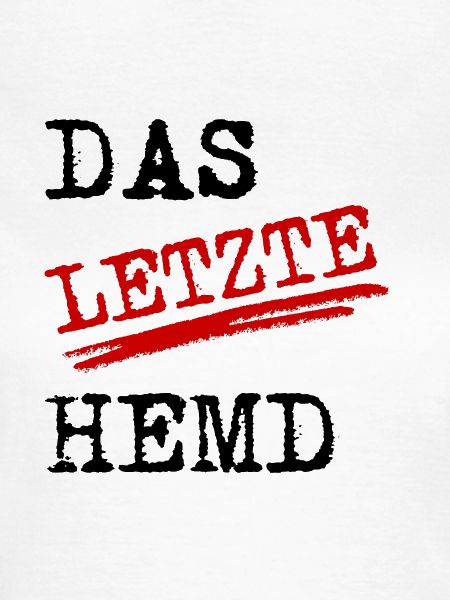 Das letzte Hemd
