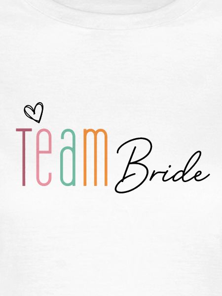 Team Bride!