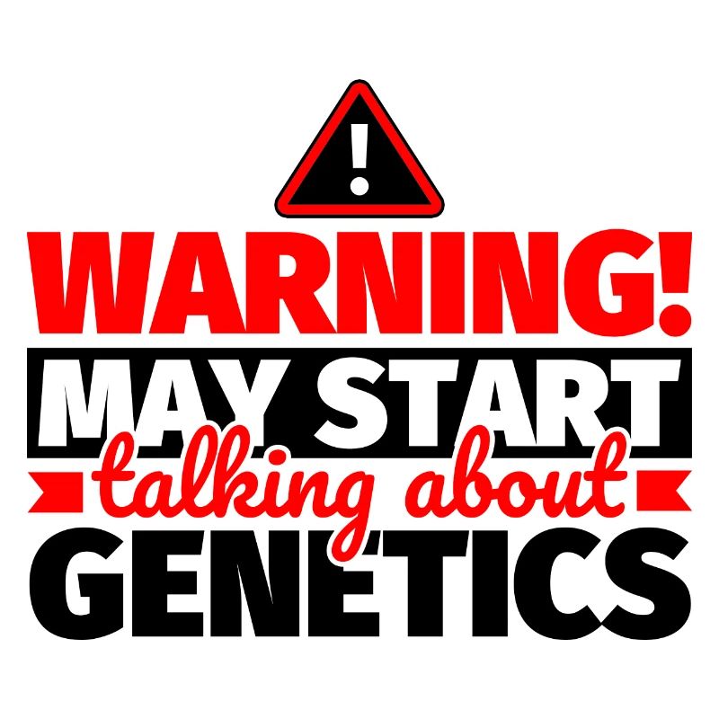 Genetics funny saying