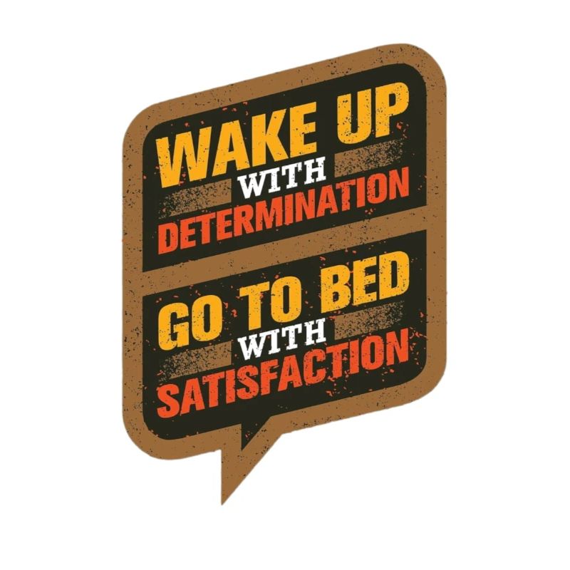 Réveillez-vous avec la conception Determination