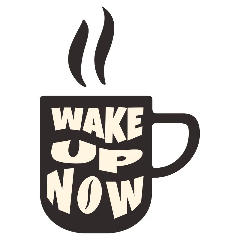 Coffee: Wake up now