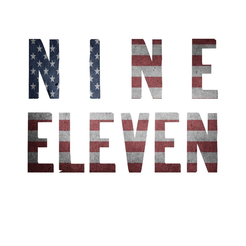 Never forget Nine Eleven, 9/11, 11 septembre 2001
