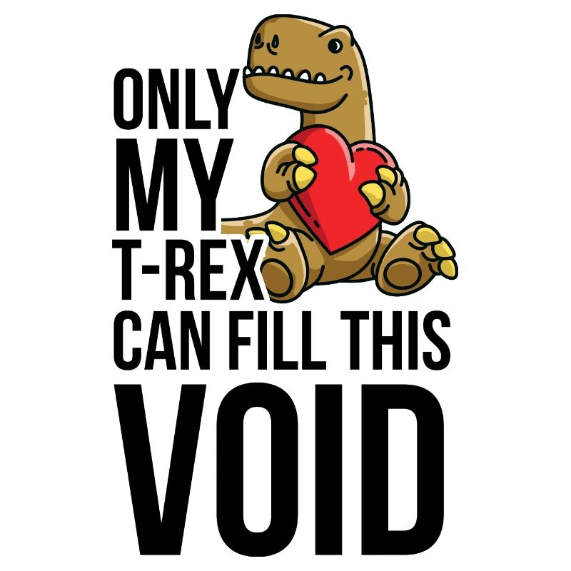 Seul mon T-Rex peut remplir ce vide.