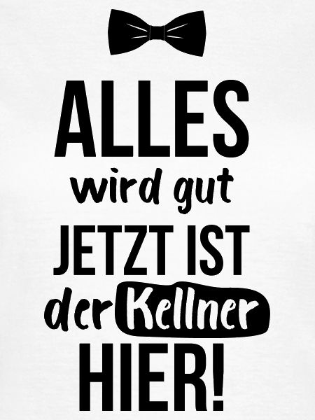 KELLNER: Alles Wird Gut
